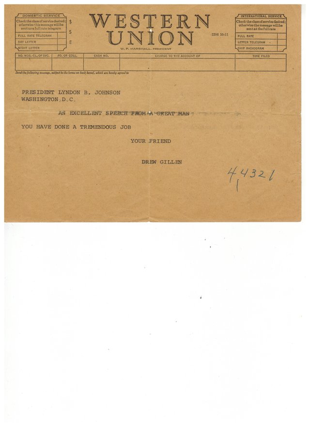 A Western Union telegram from Drew Gillen to President Lyndon B. Johnson reading An Excellent Speech From A Great Man